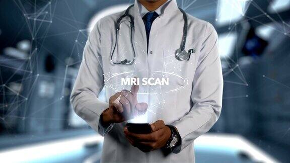 MRI扫描-男性医生用手机打开和触摸全息图治疗字