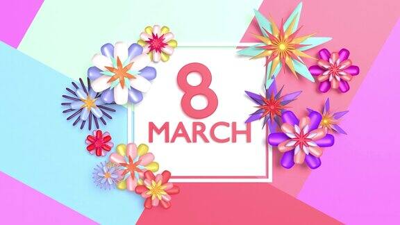 五彩缤纷的鲜花庆祝3月8日国际妇女节情人节和4K分辨率的爱情