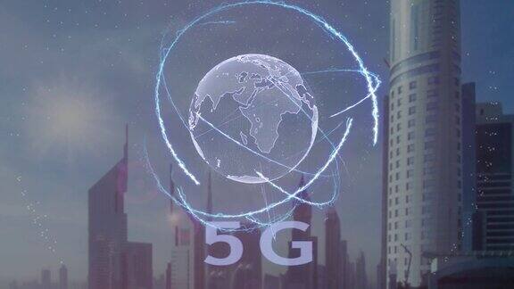 5G文本与3d全息图的行星地球在现代大都市的背景下