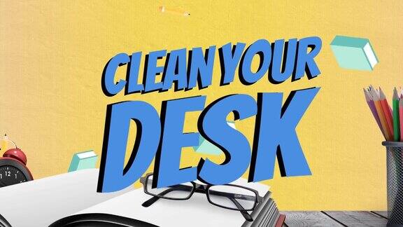 动画清洁您的书桌文字超过书眼镜和办公室物品超过黄色的背景