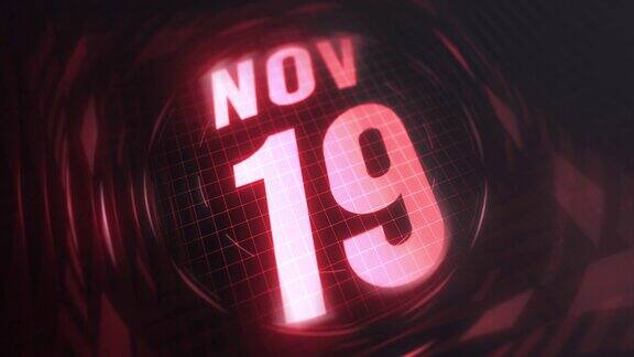 11月19日3d动态图像红外线日历在未来和科技发光霓虹灯拍摄纪念在led等4k循环