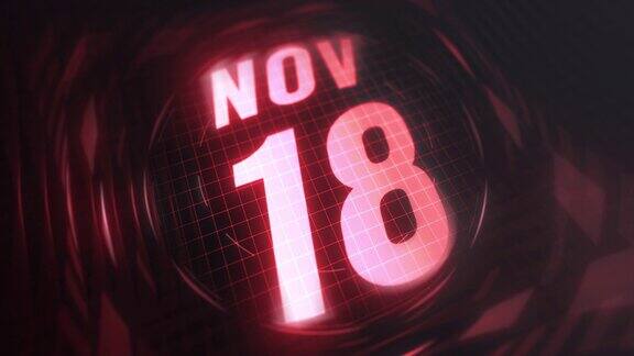 11月18日3d动态图形红外线日历在未来和科技发光霓虹灯拍摄纪念在led等4k循环