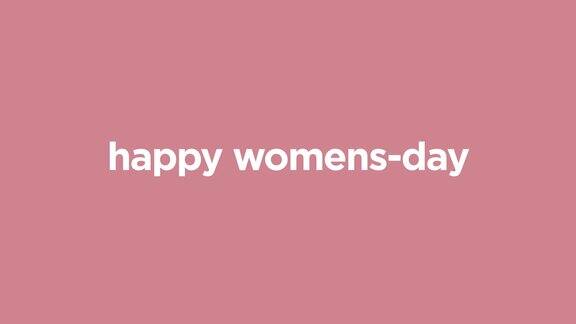 快乐妇女节的动画文字理想的镜头为妇女节股票视频